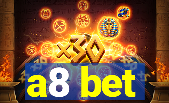 a8 bet